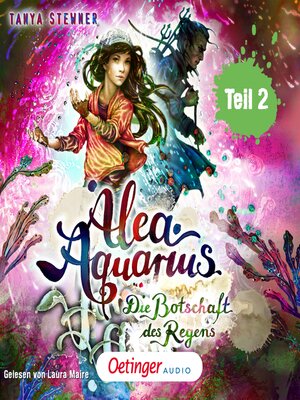 cover image of Alea Aquarius 5 Teil 2. Die Botschaft des Regens